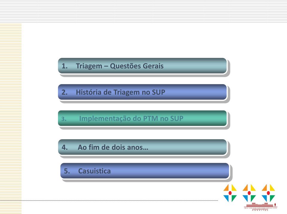 Implementação do PTM no SUP 4.