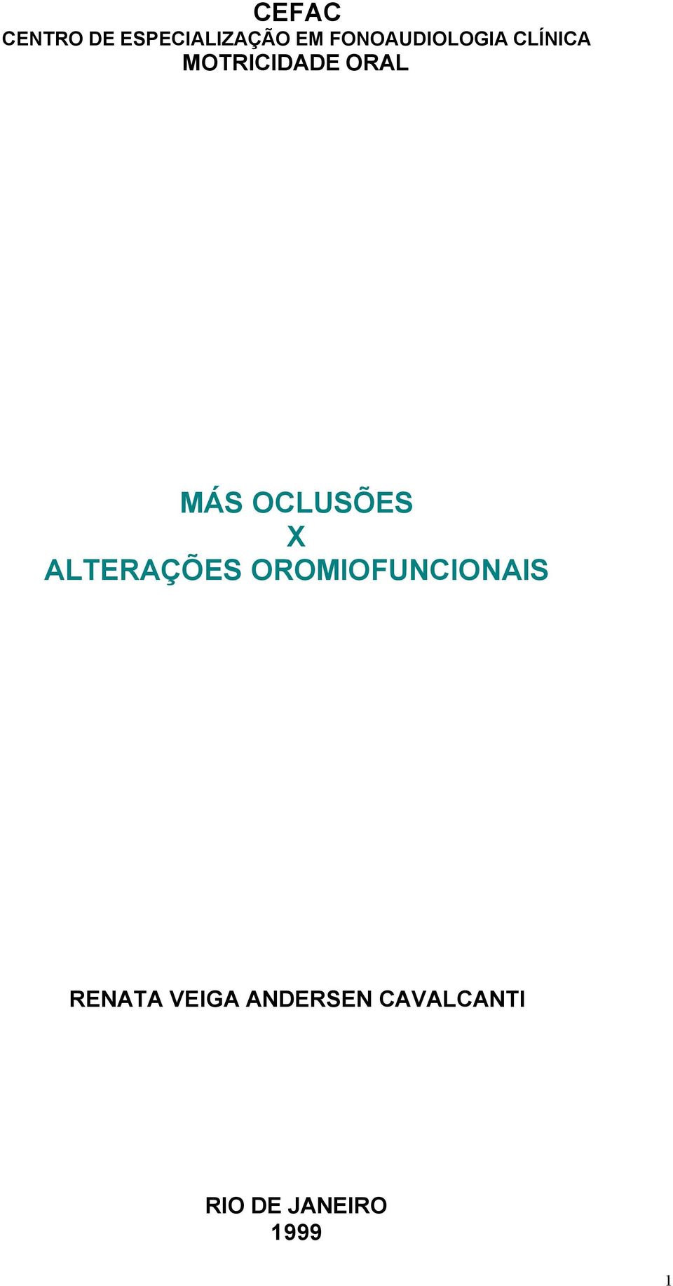 MÁS OCLUSÕES X ALTERAÇÕES OROMIOFUNCIONAIS