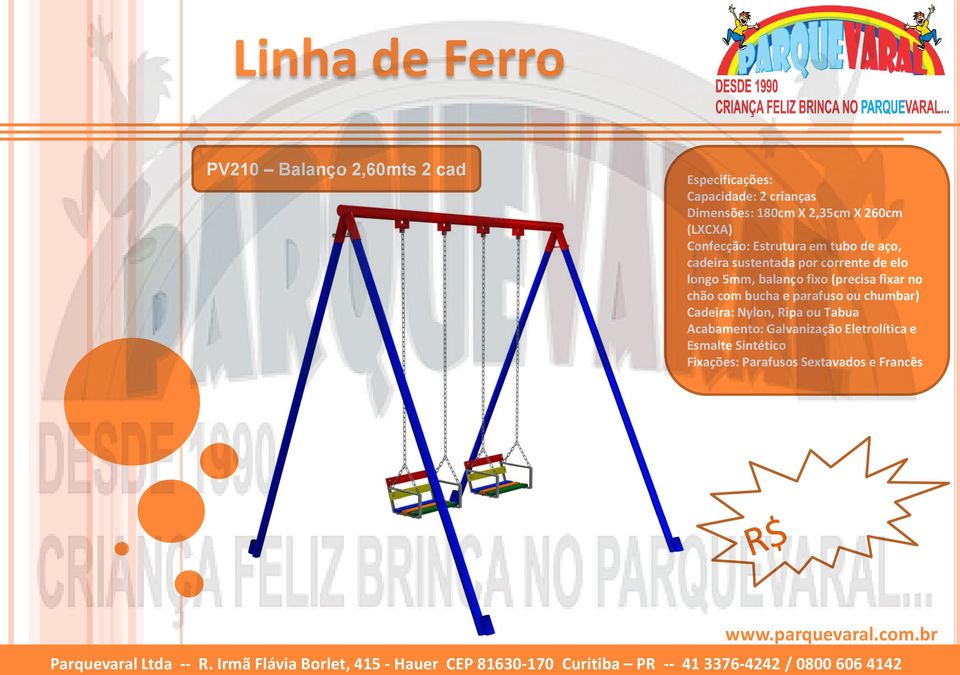 fixo (precisa fixar no chão com bucha e parafuso ou chumbar) Cadeira: