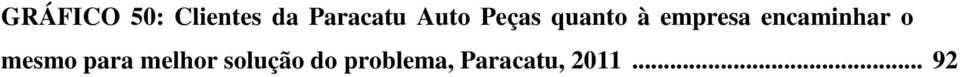 encaminhar o mesmo para melhor