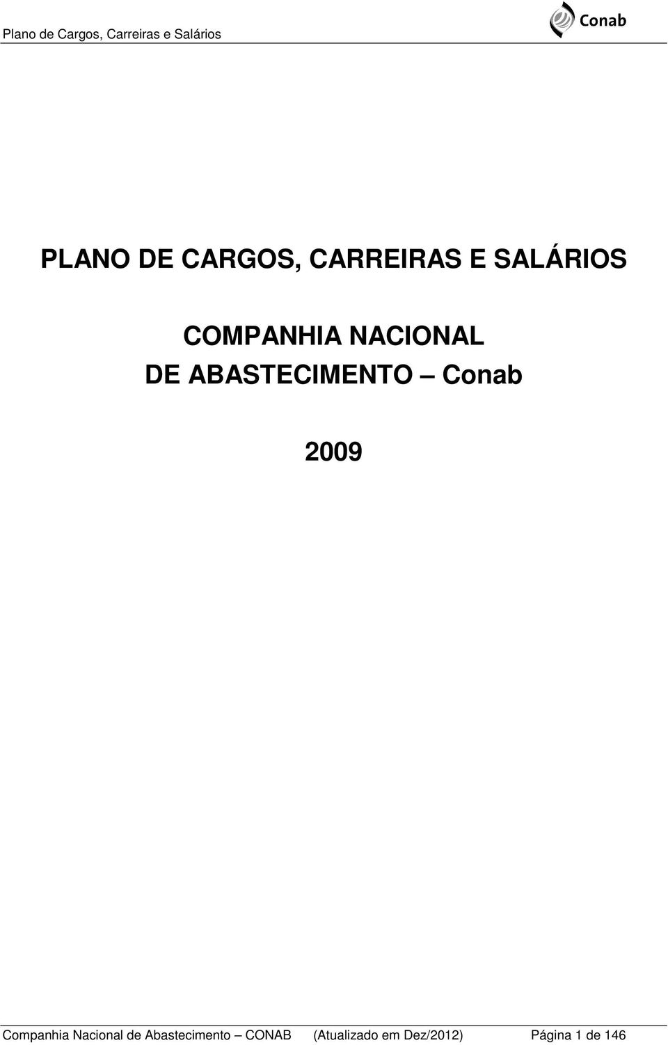 2009 Companhia Nacional de Abastecimento