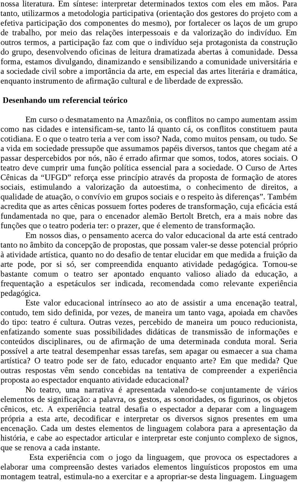 das relações interpessoais e da valorização do indivíduo.