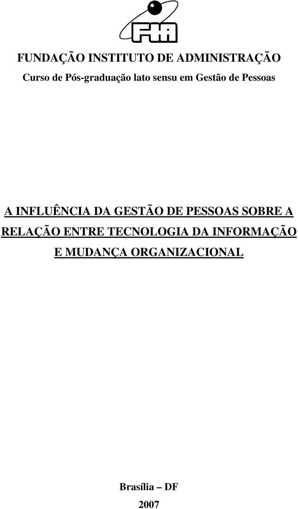 INFLUÊNCIA DA GESTÃO DE PESSOAS SOBRE A RELAÇÃO ENTRE