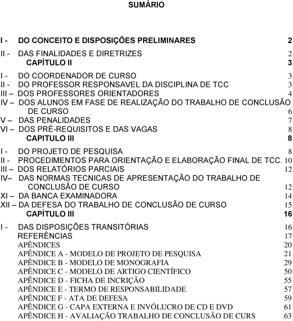 II - PROCEDIMENTOS PARA ORIENTAÇÃO E ELABORAÇÃO FINAL DE TCC.