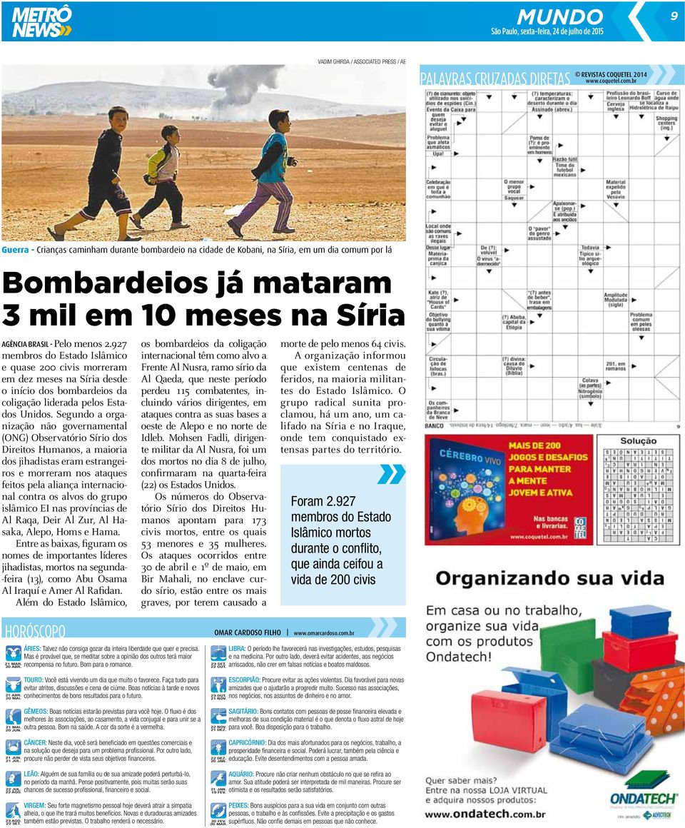 927 membros do Estado Islâmico e quase 200 civis morreram em dez meses na Síria desde o início dos bombardeios da coligação liderada pelos Estados Unidos.