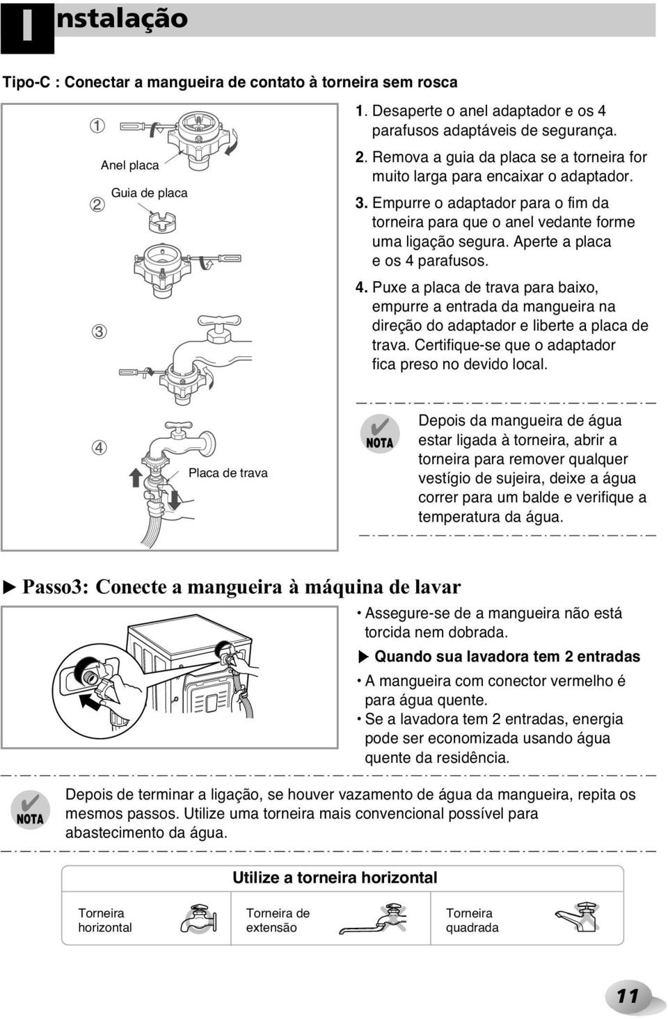 e os 4 Guia placa parafusos adaptáveis segurança. 3. Empurre o adaptador para o fim da 2.