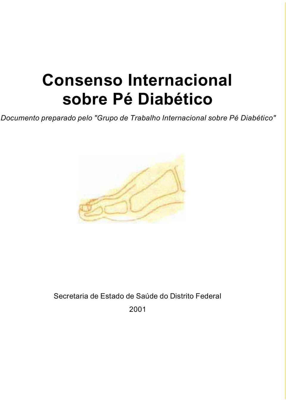 Internacional sobre Pé Diabético"