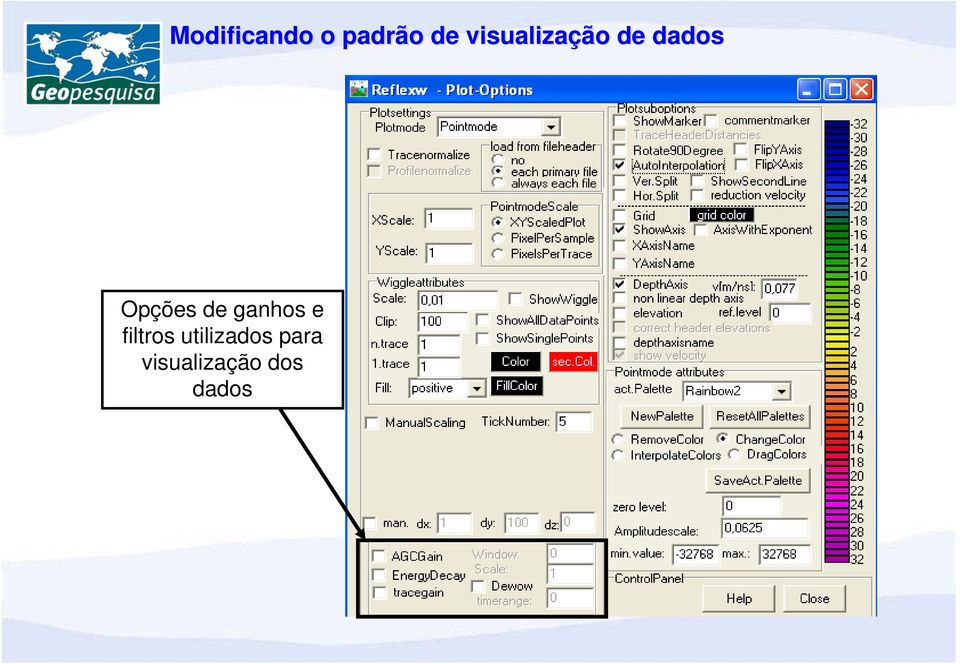 Opções de ganhos e filtros