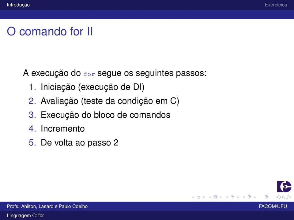 Avaliação (teste da condição em C) 3.