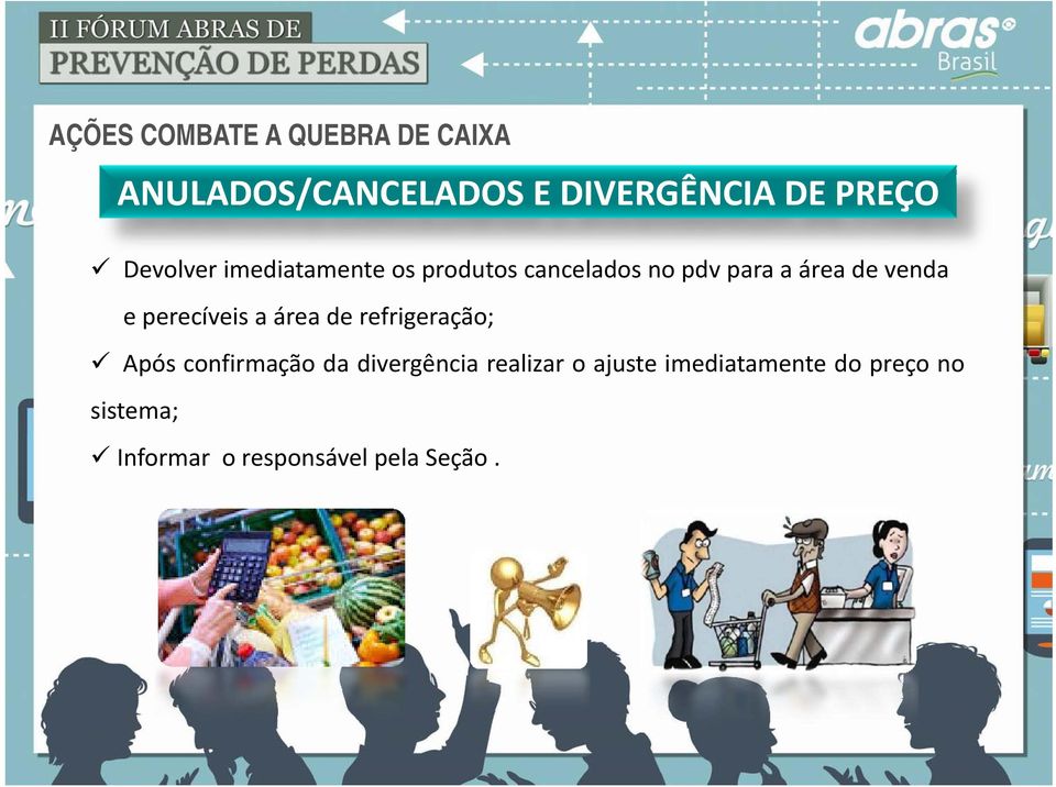 de refrigeração; Após confirmação da divergência realizar o ajuste