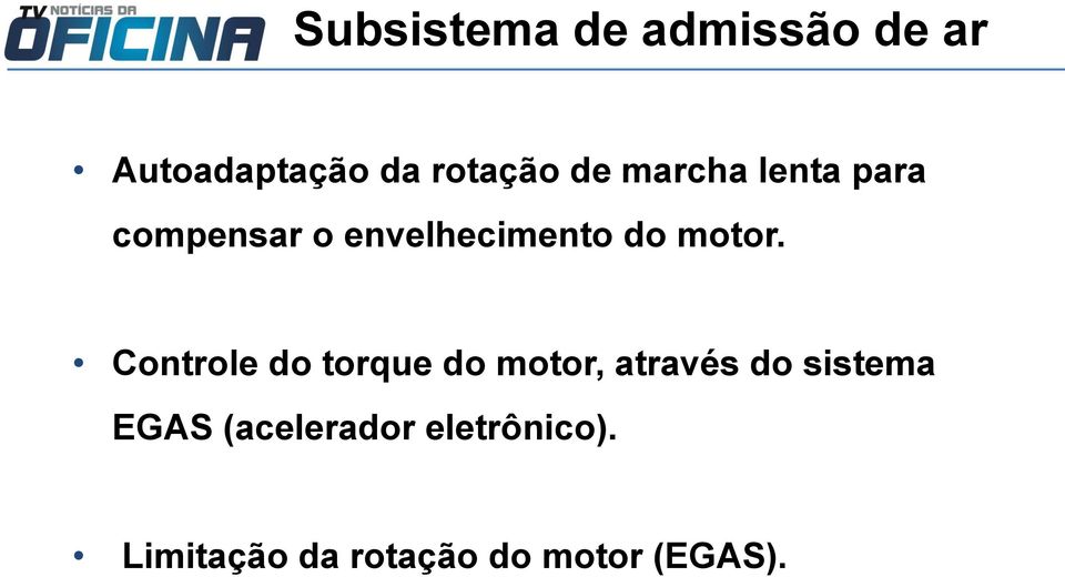 Controle do torque do motor, através do sistema EGAS