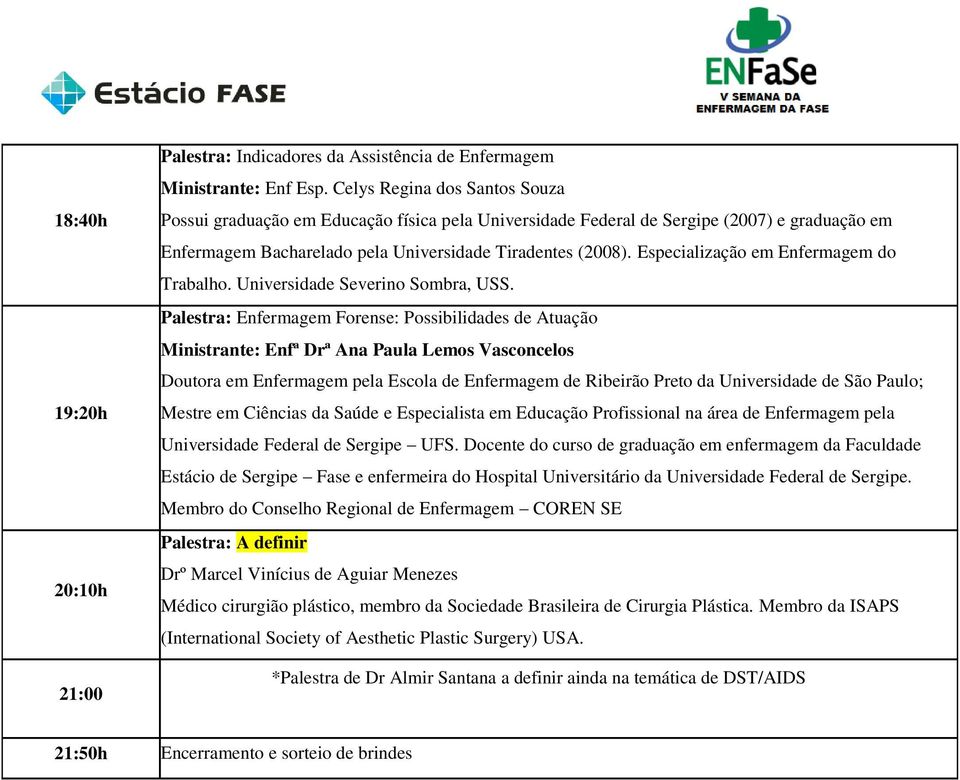 Especialização em Enfermagem do Trabalho. Universidade Severino Sombra, USS.