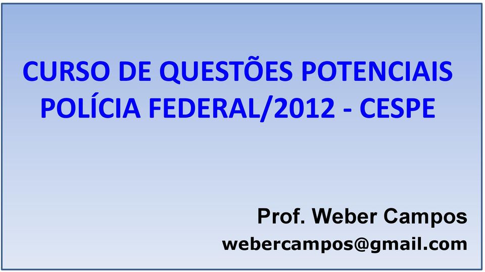 FEDERAL/2012 - CESPE