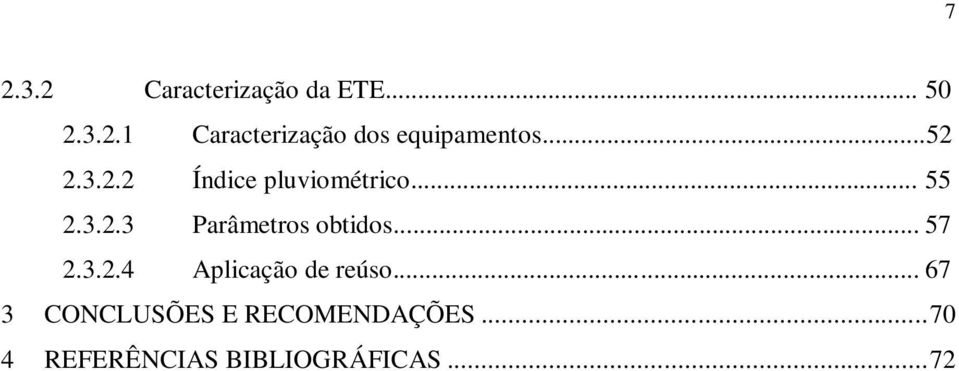 .. 57 2.3.2.4 Aplicação de reúso.