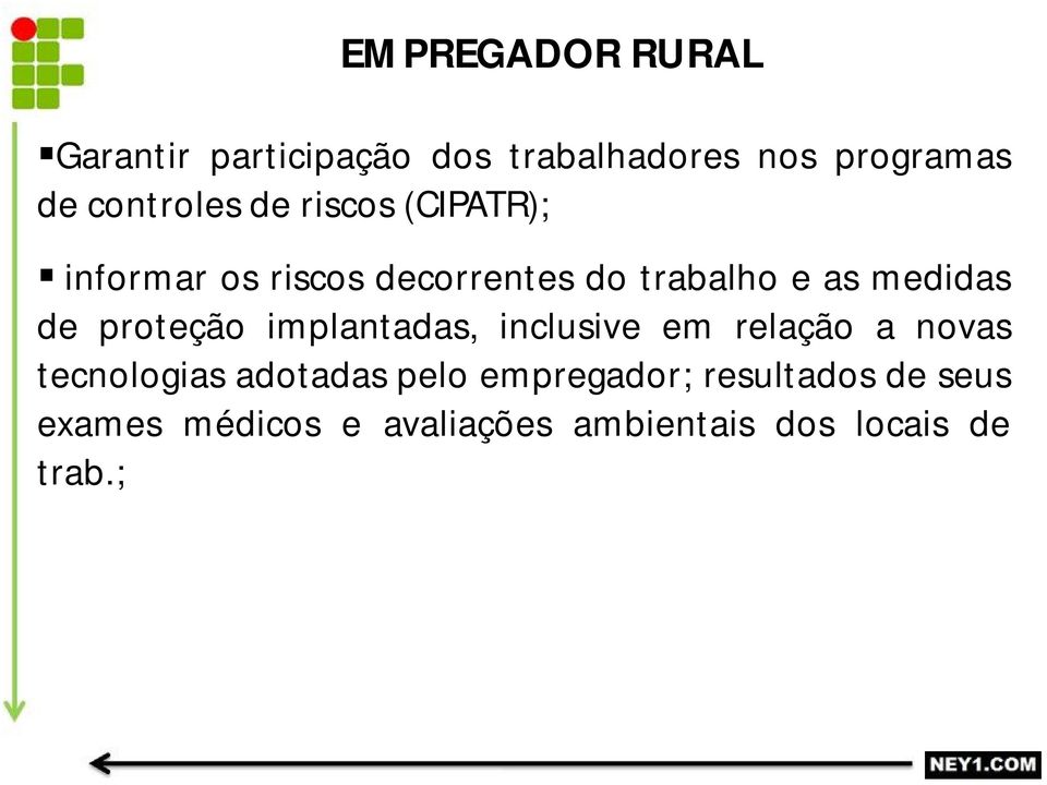 medidas de proteção implantadas, inclusive em relação a novas tecnologias adotadas