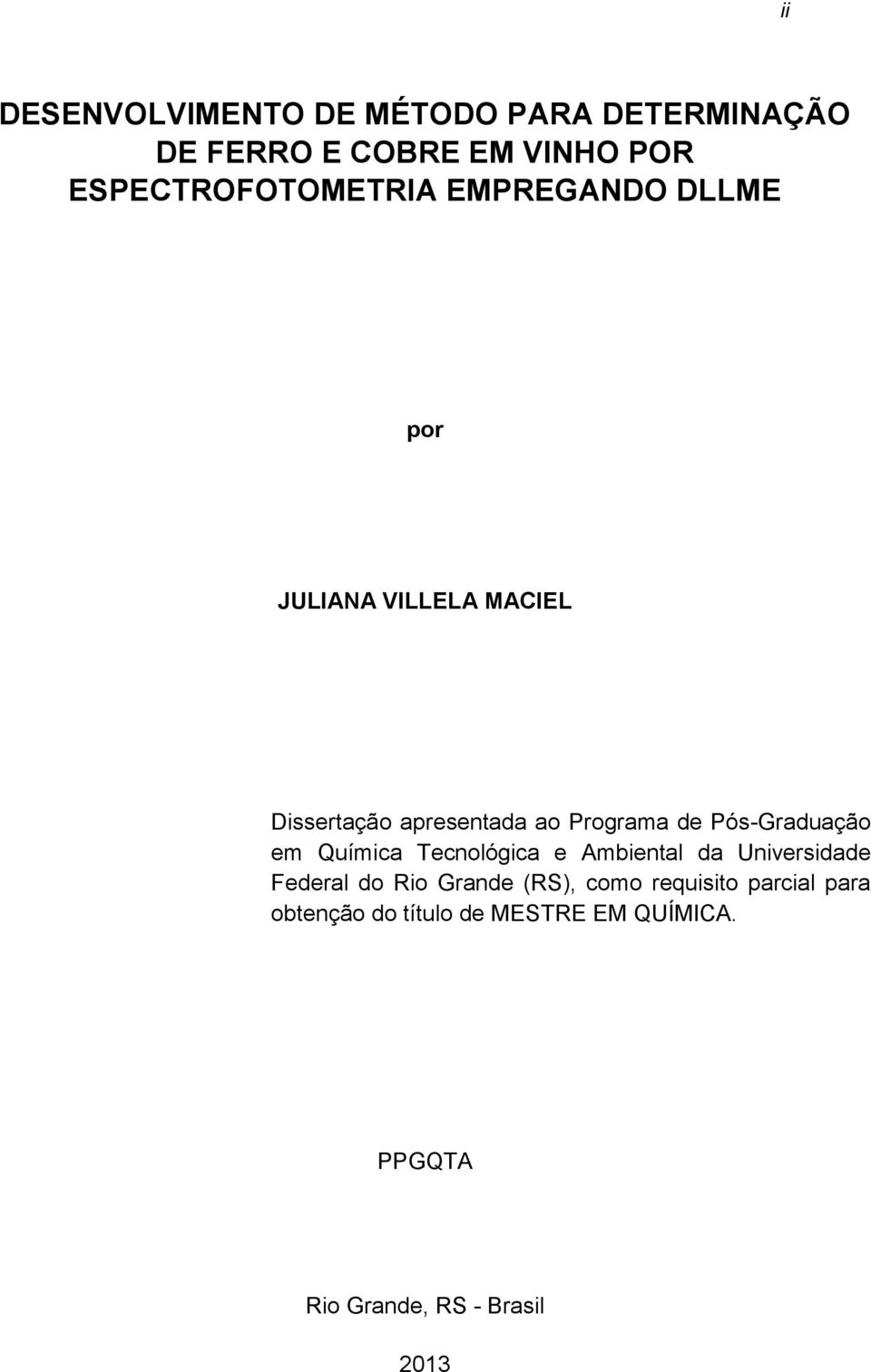 Programa de Pós-Graduação em Química Tecnológica e Ambiental da Universidade Federal do Rio