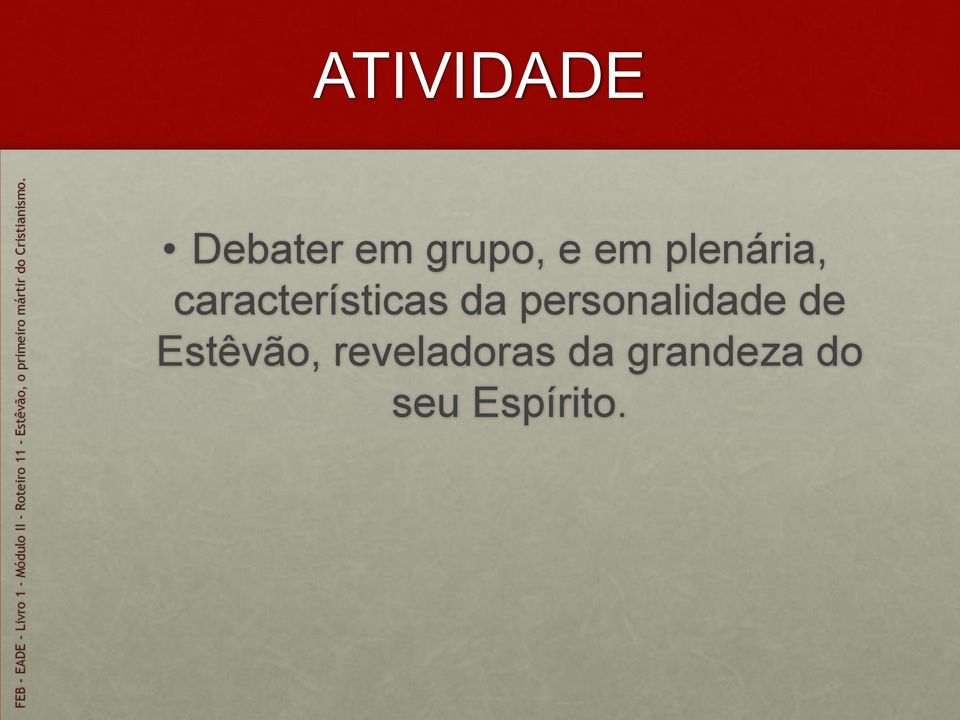 personalidade de Estêvão,