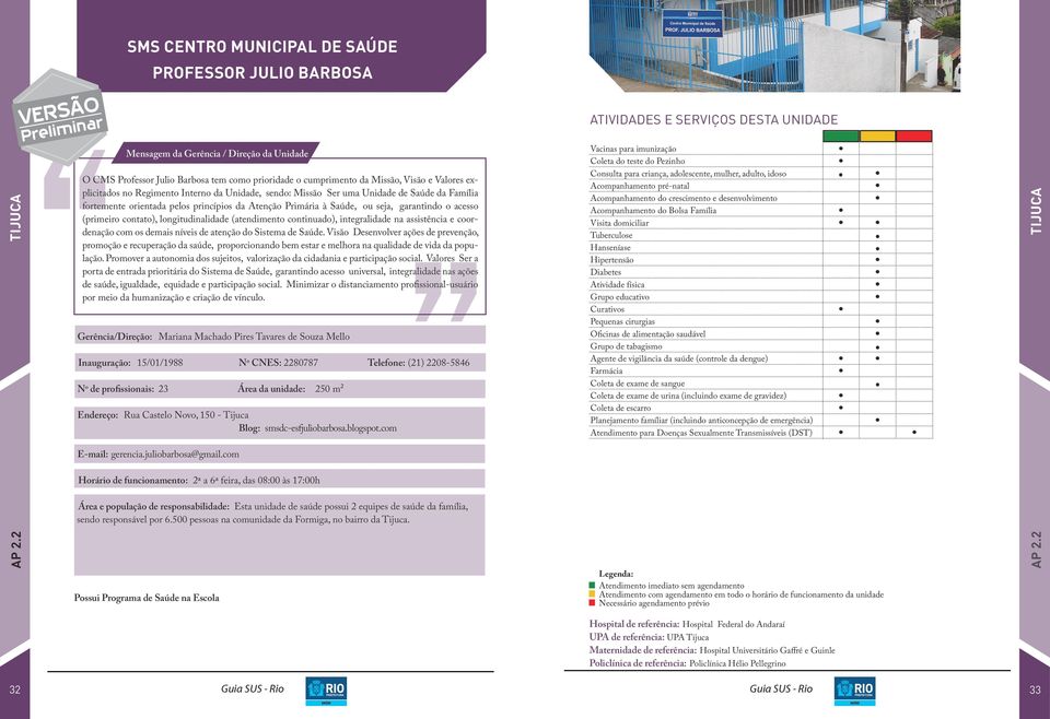 orientada pelos princípios da Atenção Primária à Saúde, ou seja, garantindo o acesso (primeiro contato), longitudinalidade (atendimento continuado), integralidade na assistência e coordenação com os