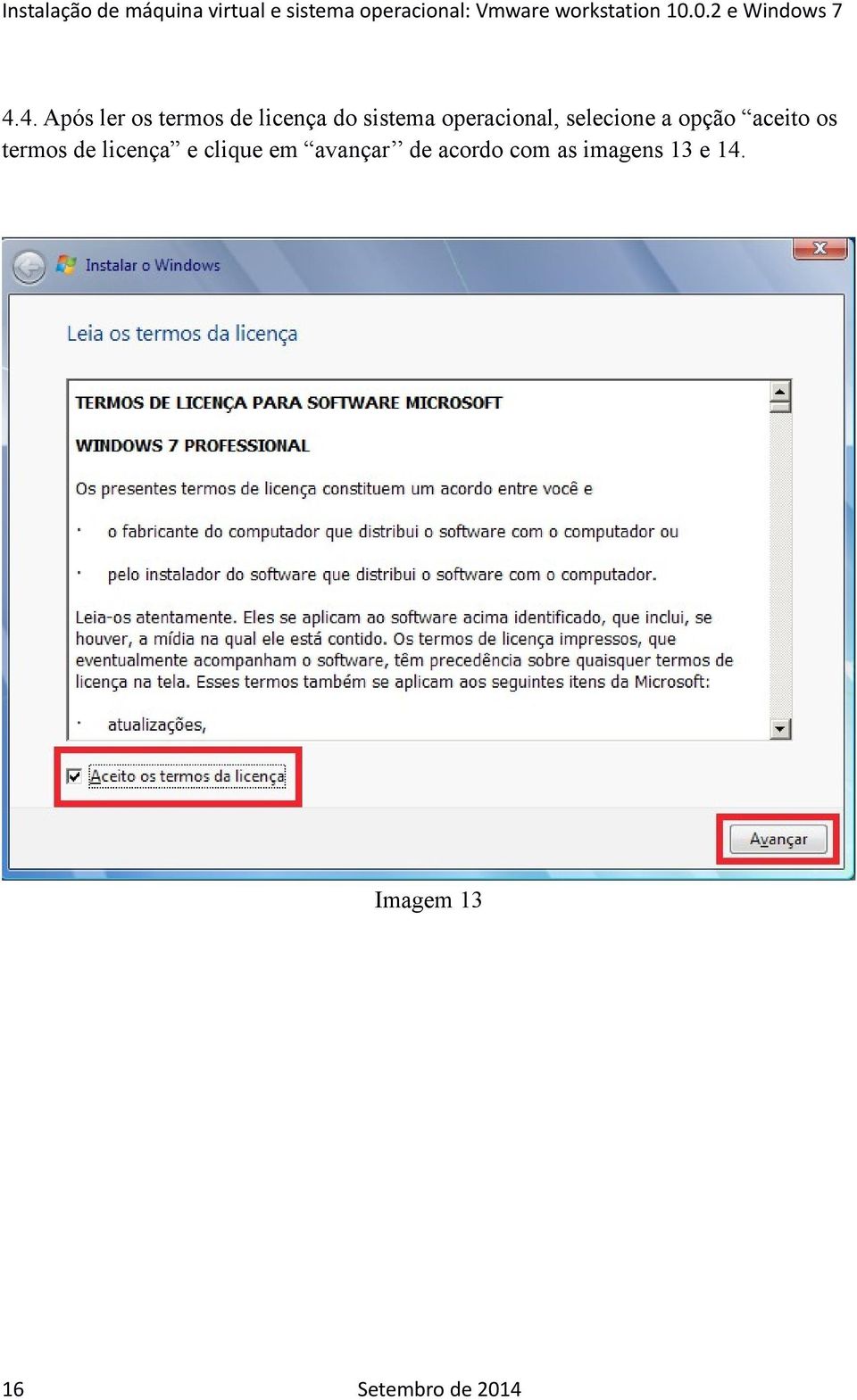 aceito os termos de licença e clique em