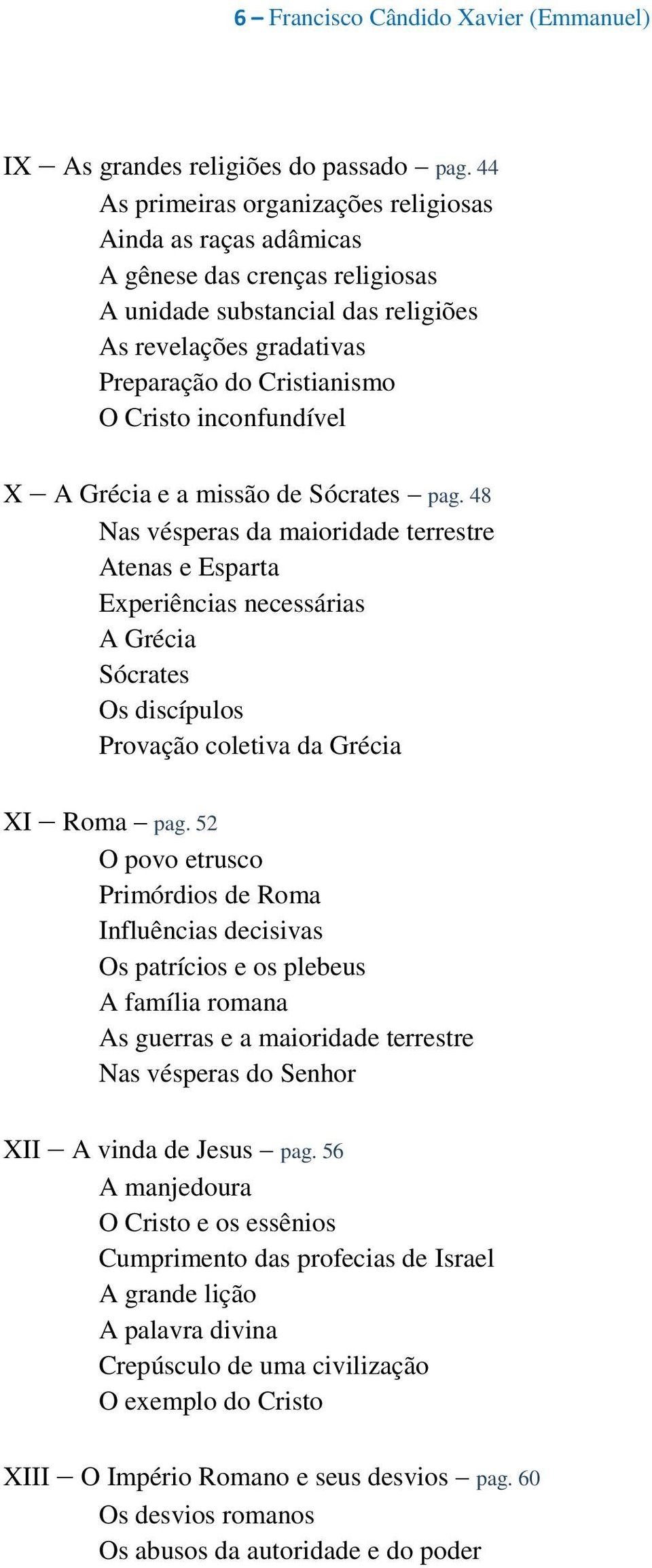 inconfundível X A Grécia e a missão de Sócrates pag.