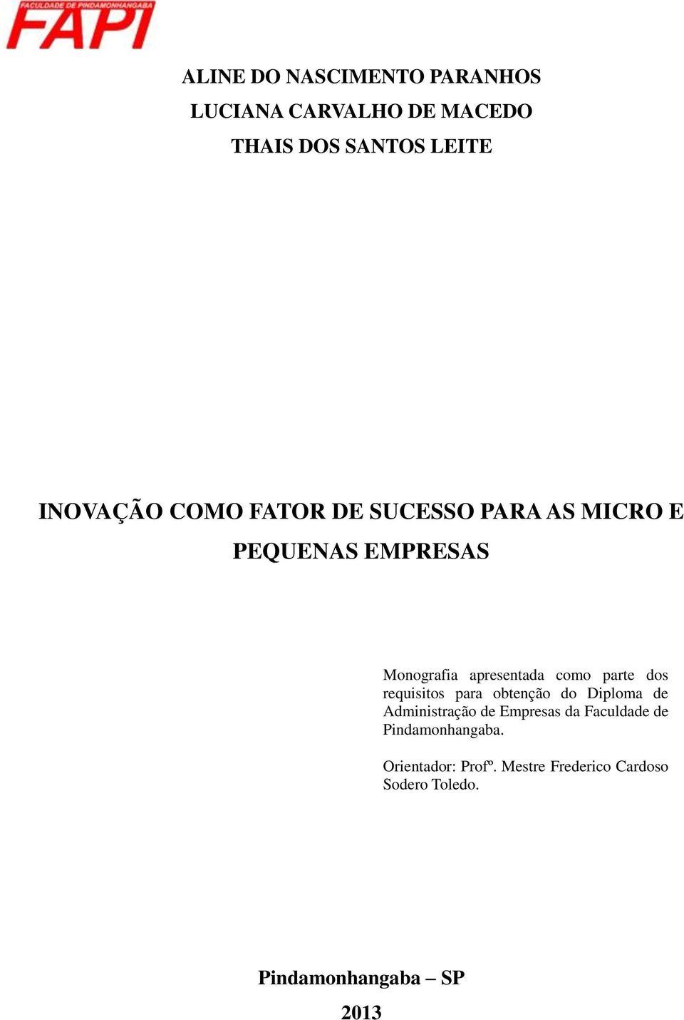 dos requisitos para obtenção do Diploma de Administração de Empresas da Faculdade de