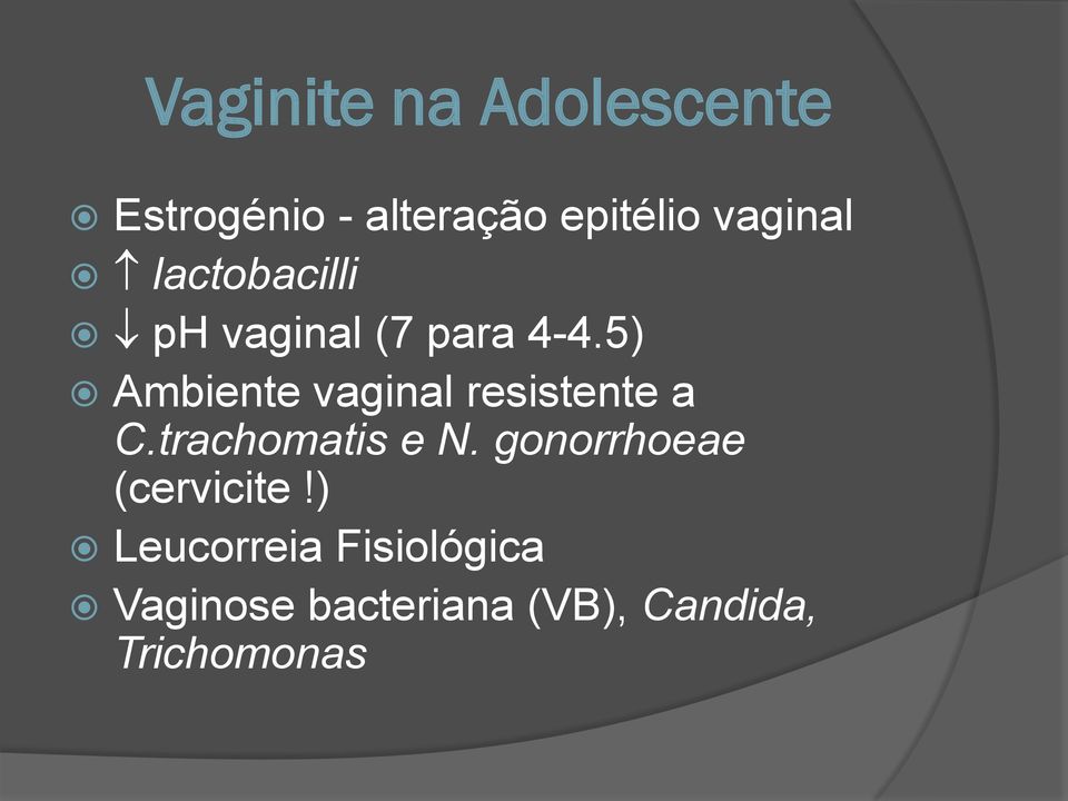 5) Ambiente vaginal resistente a C.trachomatis e N.