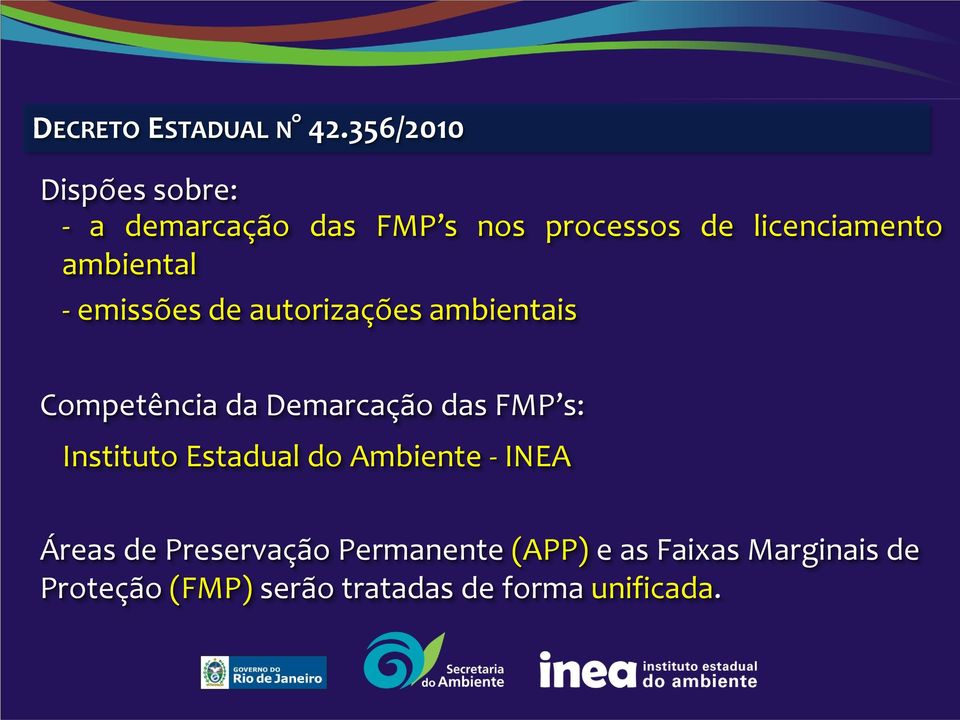 ambiental - emissões de autorizações ambientais Competência da Demarcação das FMP s: