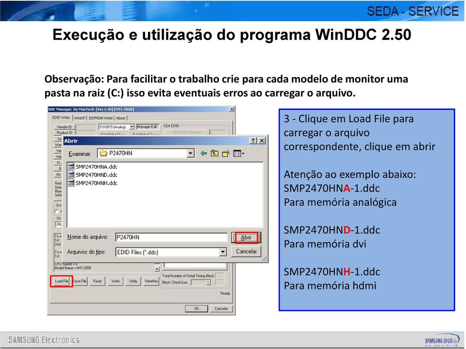 3 -Clique em LoadFile para carregar o arquivo correspondente, clique em abrir Atenção ao