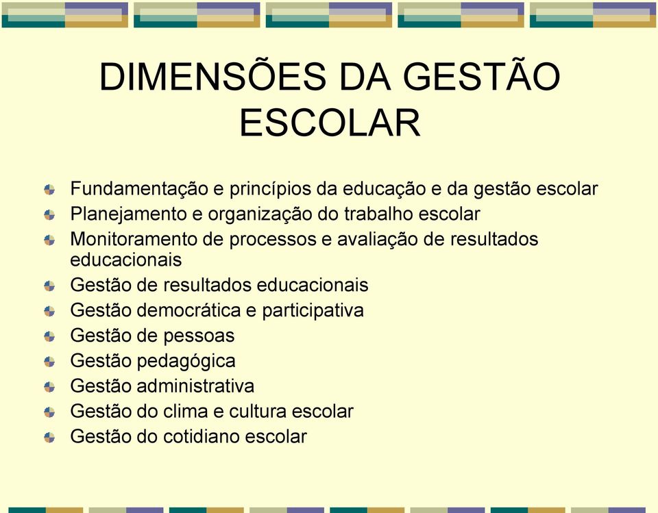 resultados educacionais Gestão de resultados educacionais Gestão democrática e participativa