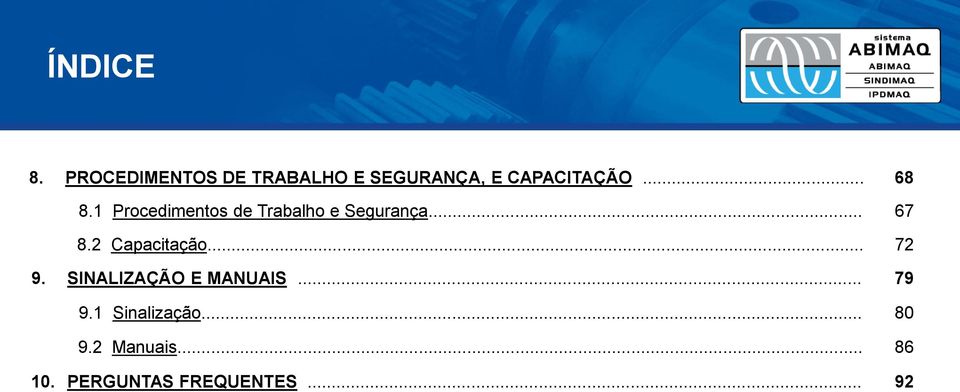 1 Procedimentos de Trabalho e Segurança... 67 8.