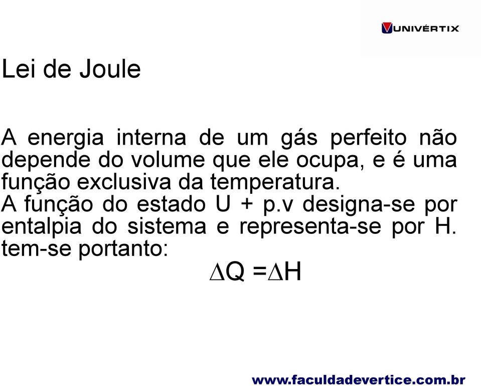 da temperatura. A função do estado U + p.