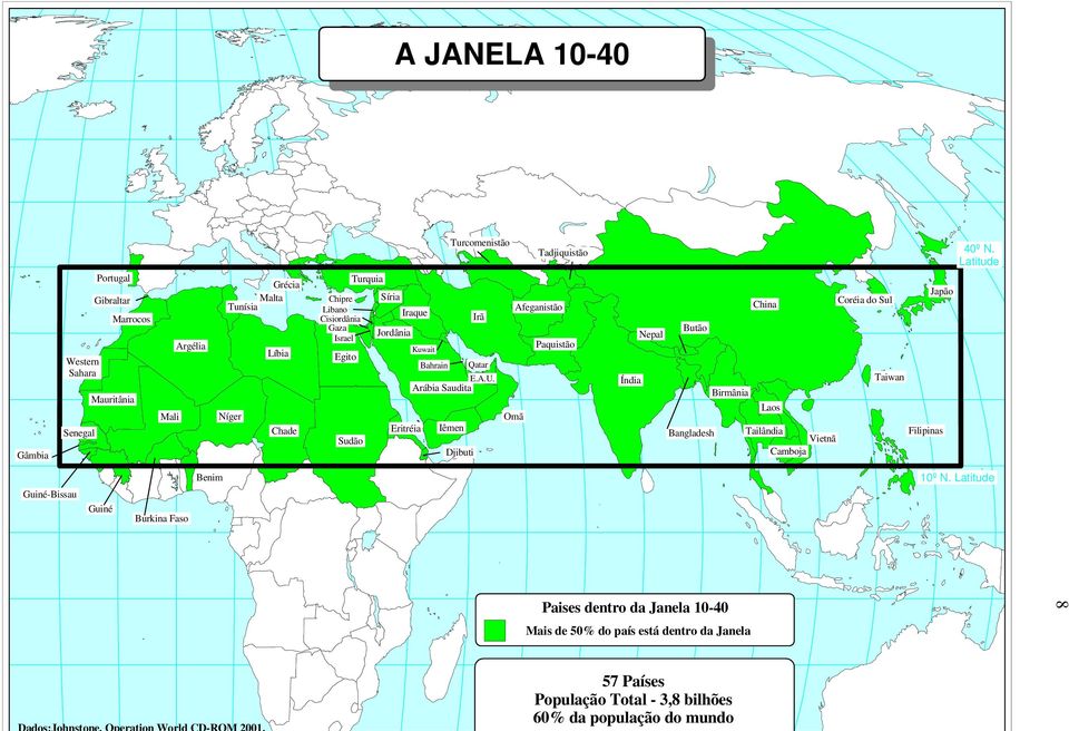 Arábia Saudita Iêmen Djibuti Irã Omã Tadjiquistão Afeganistão Paquistão Índia Nepal Butão Bangladesh Birmânia China Laos Tailândia Vietnã Camboja Coréia do Sul