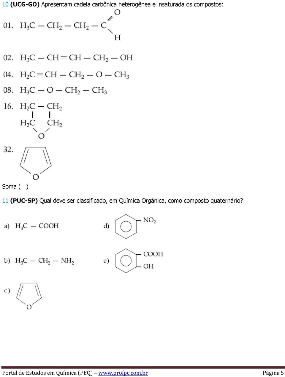 classificado, em Química Orgânica, como composto