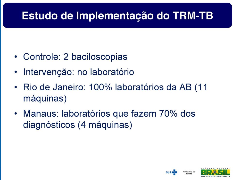 Janeiro: 100% laboratórios da AB (11 máquinas)