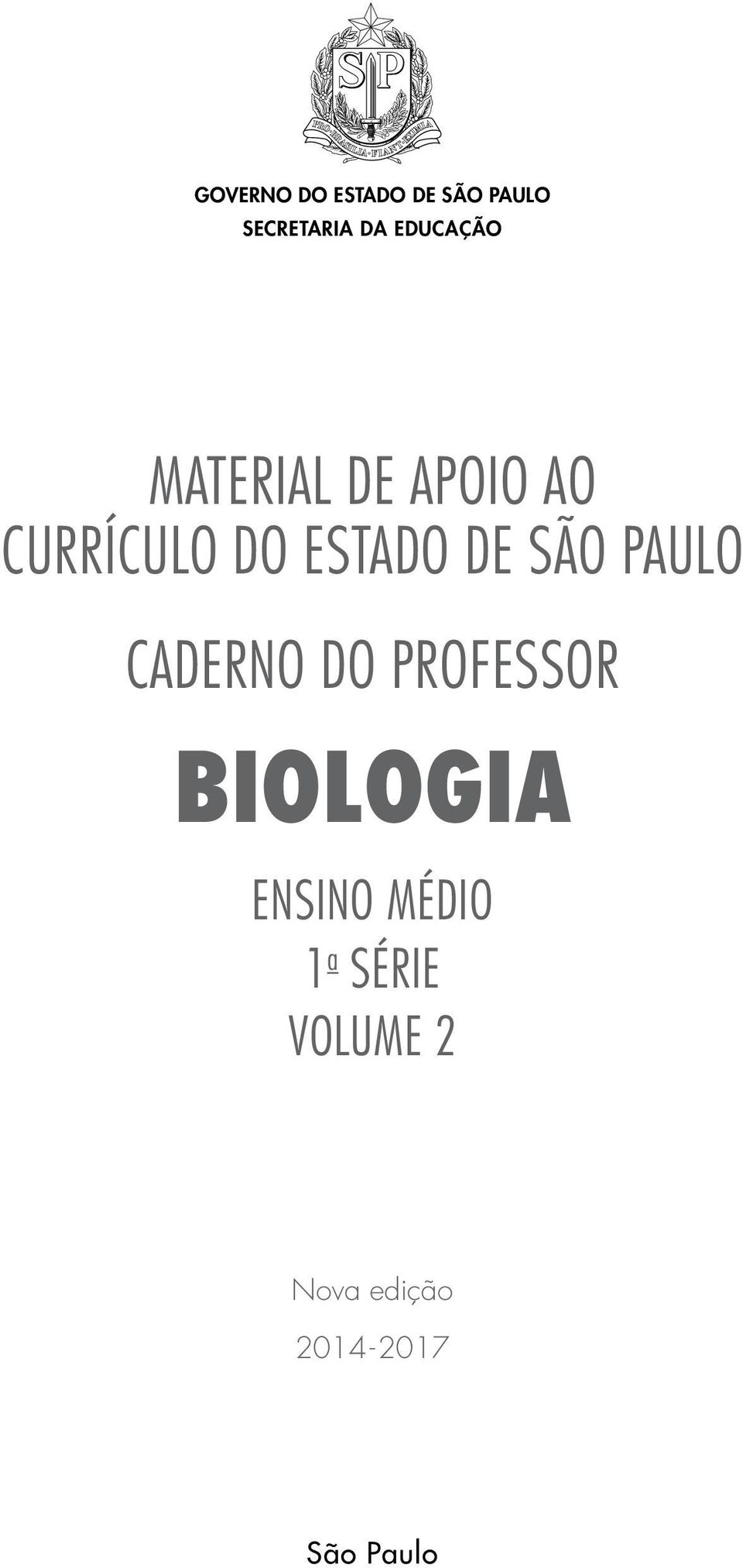 DE SÃO PAULO CADERNO DO PROFESSOR BIOLOGIA ENSINO