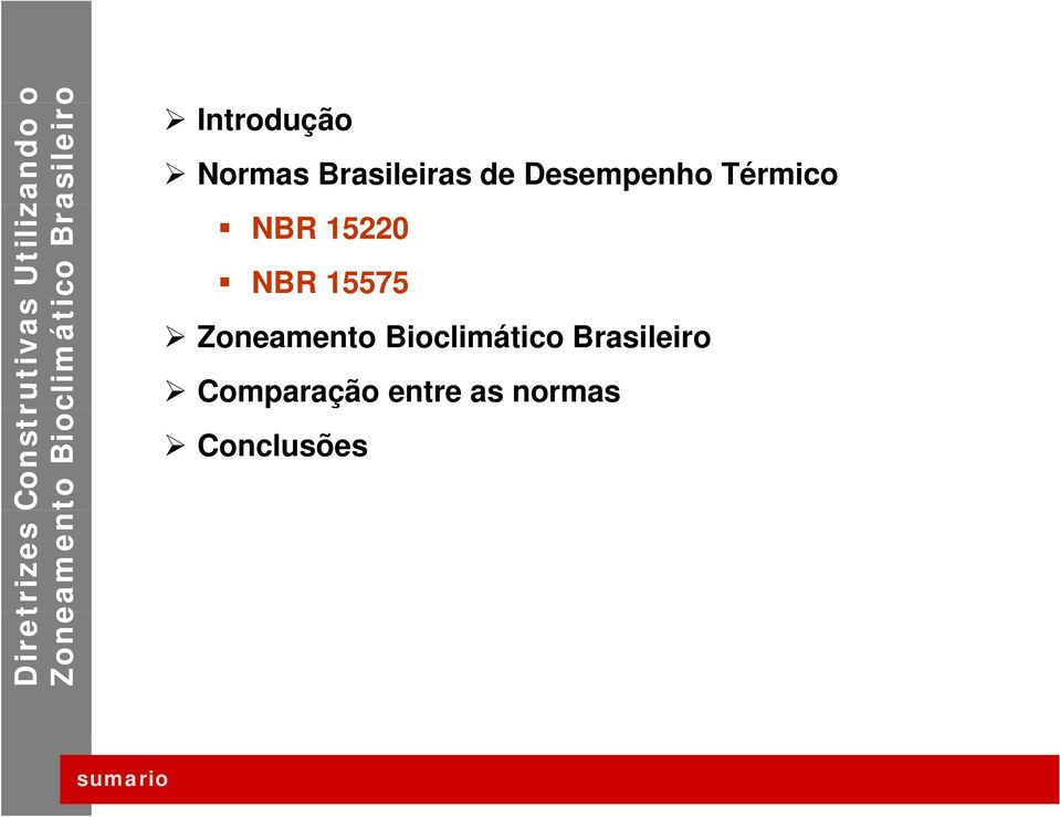 Br Comparação entre as normas Conclusões