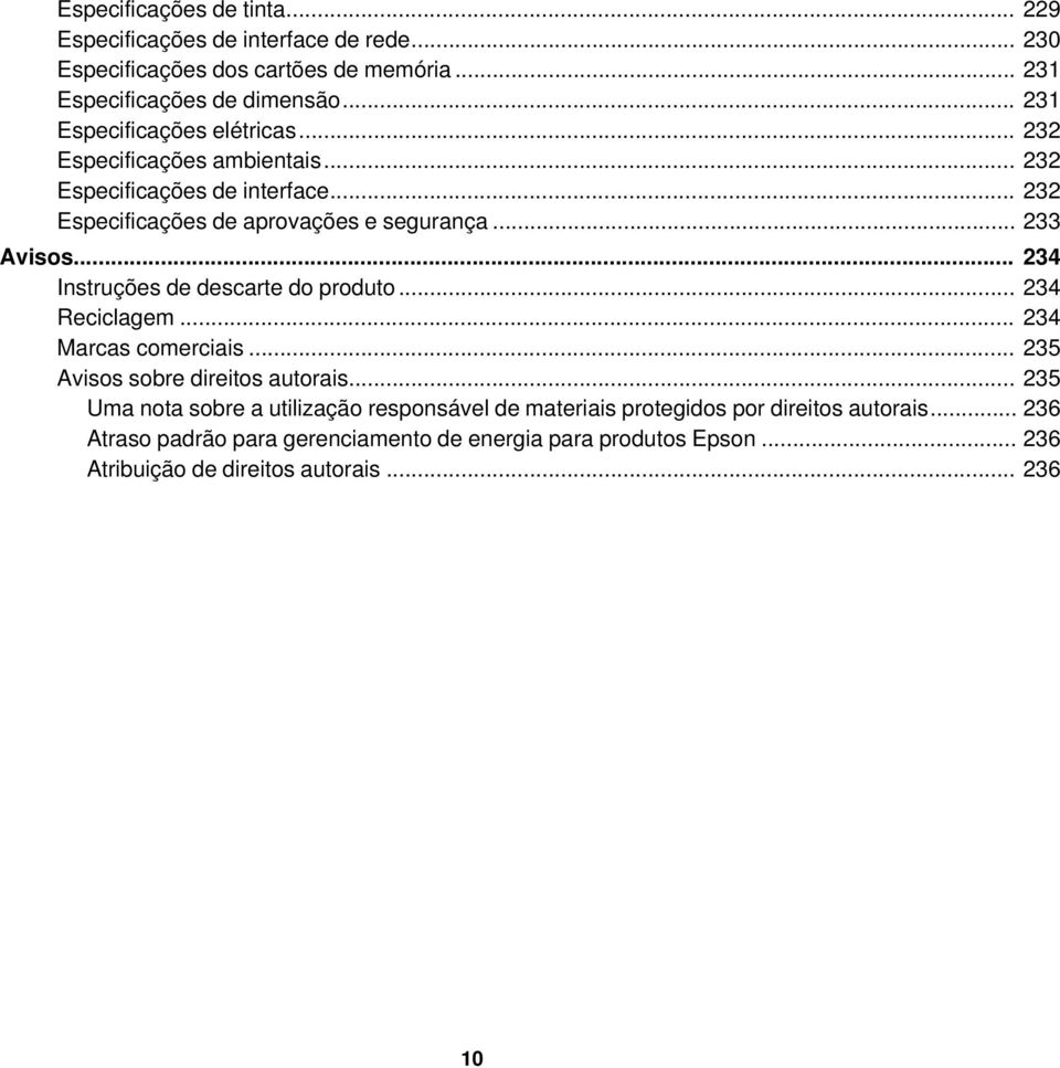 .. 234 Instruções de descarte do produto... 234 Reciclagem... 234 Marcas comerciais... 235 Avisos sobre direitos autorais.