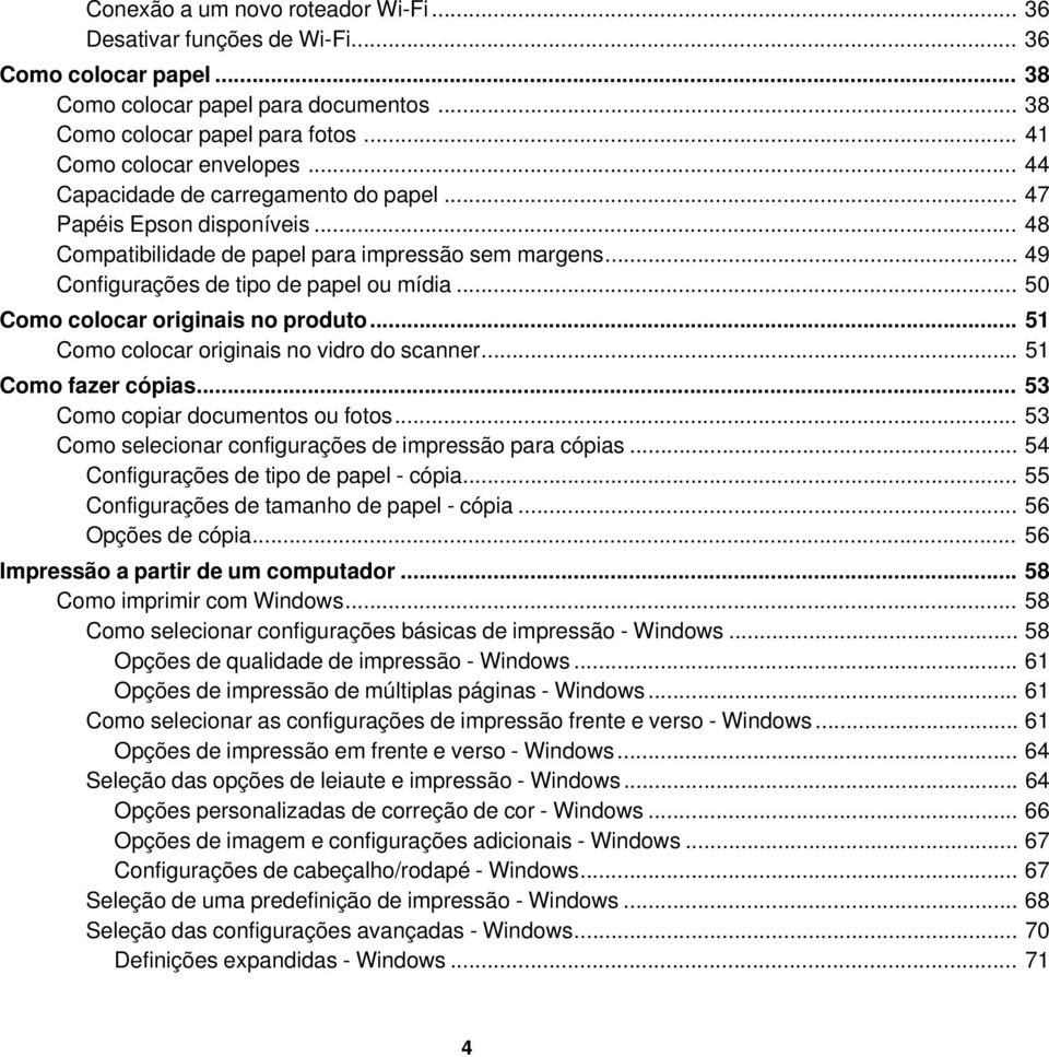 .. 50 Como colocar originais no produto... 51 Como colocar originais no vidro do scanner... 51 Como fazer cópias... 53 Como copiar documentos ou fotos.
