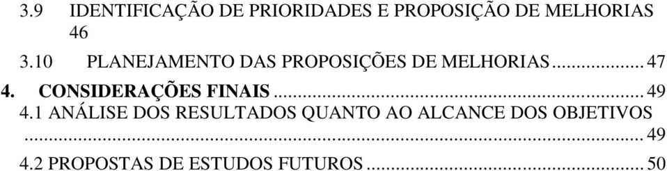 CONSIDERAÇÕES FINAIS... 49 4.