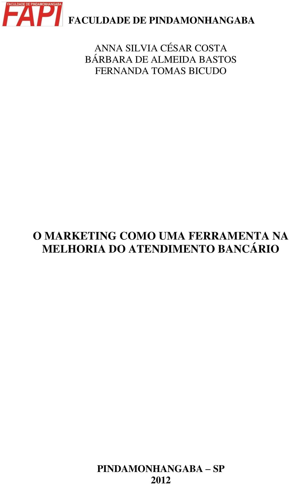 BICUDO O MARKETING COMO UMA FERRAMENTA NA