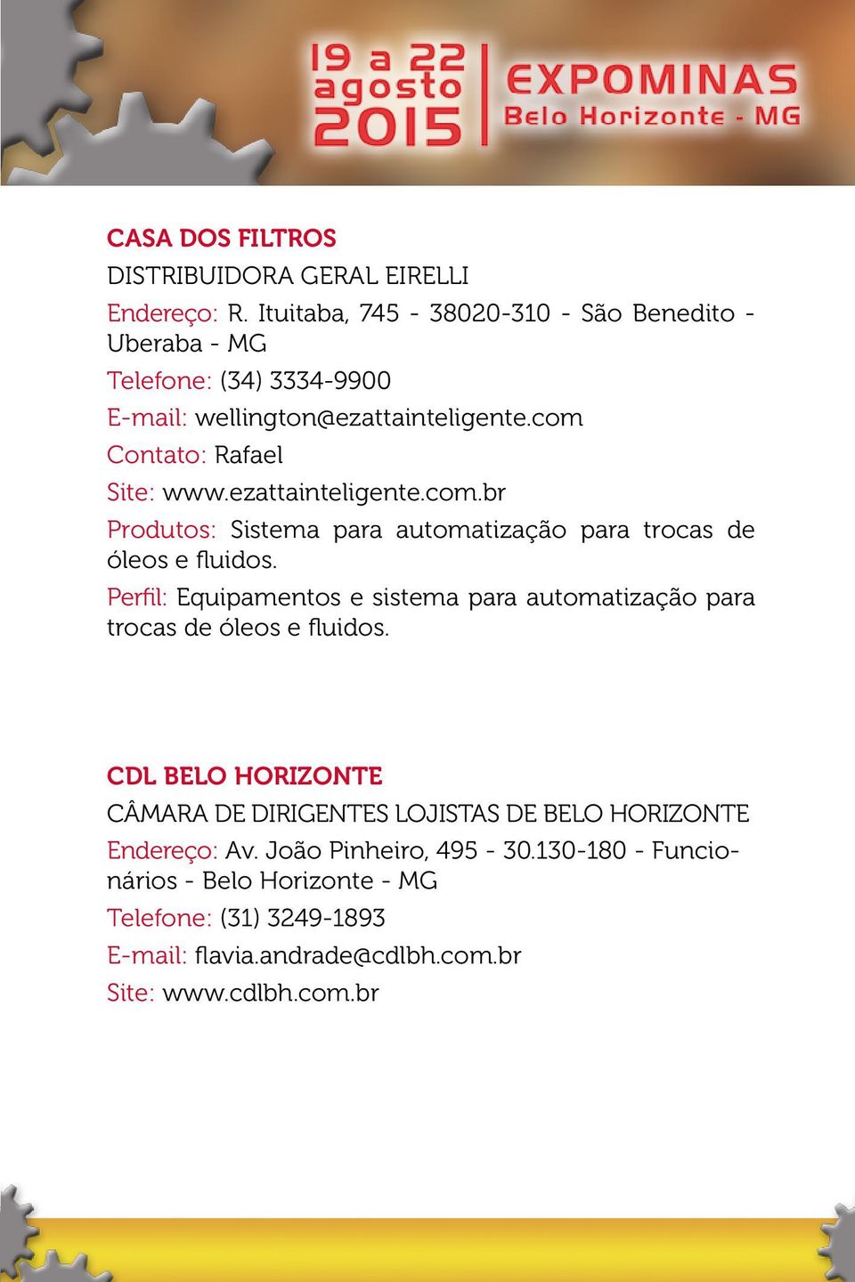 ezattainteligente.com.br Produtos: Sistema para automatização para trocas de óleos e fluidos.