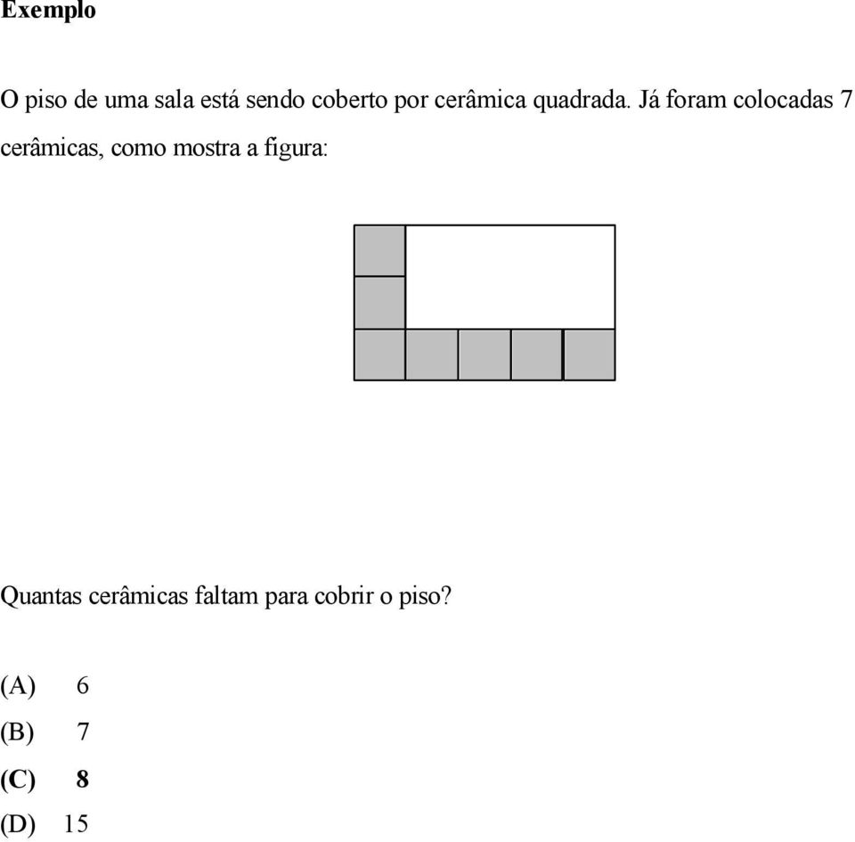 Já foram colocadas 7 cerâmicas, como mostra a