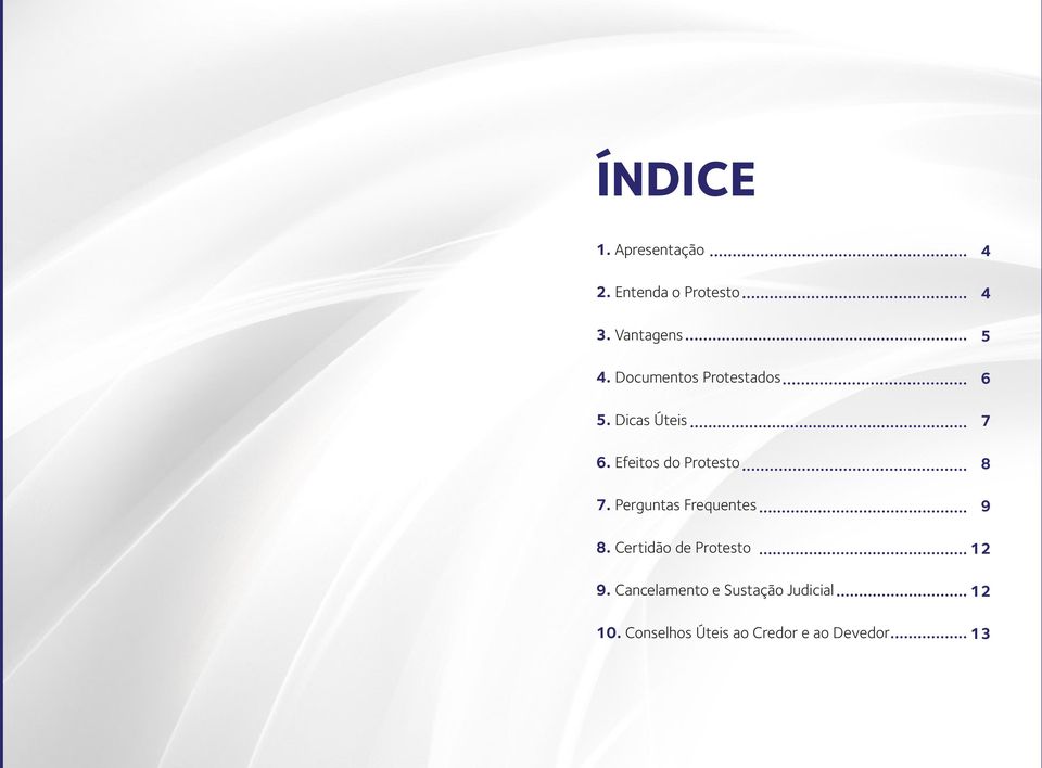 Efeitos do Protesto 8 7. Perguntas Frequentes 9 8.