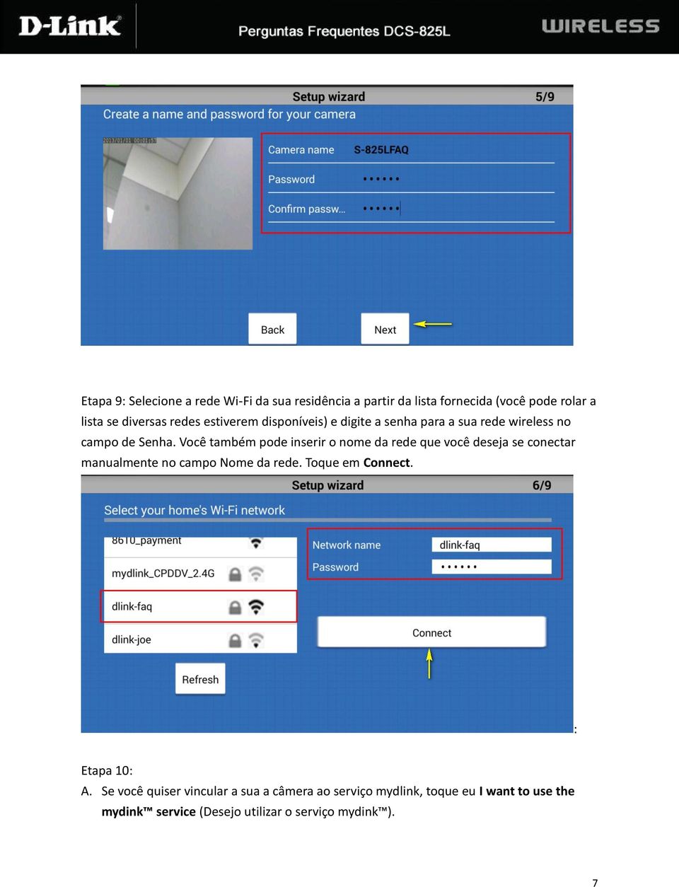 Você também pode inserir o nome da rede que você deseja se conectar manualmente no campo Nome da rede. Toque em Connect.