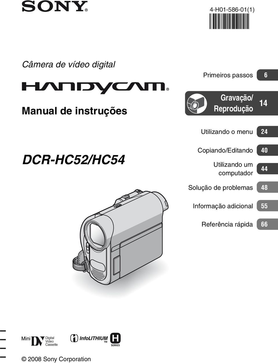 Copiando/Editando 40 Utilizando um computador 44 Solução de