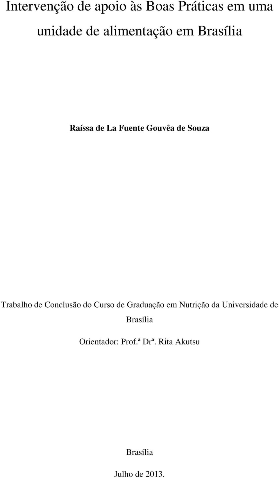 Trabalho de onclusão do urso de Graduação em Nutrição da