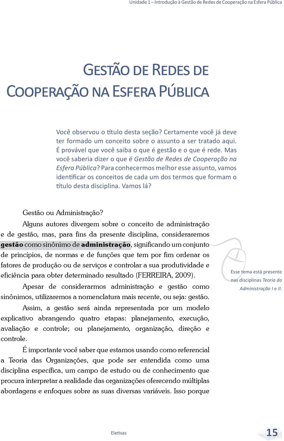 Mas você saberia dizer o que é Gestão de Redes de Cooperação na Esfera Pública?