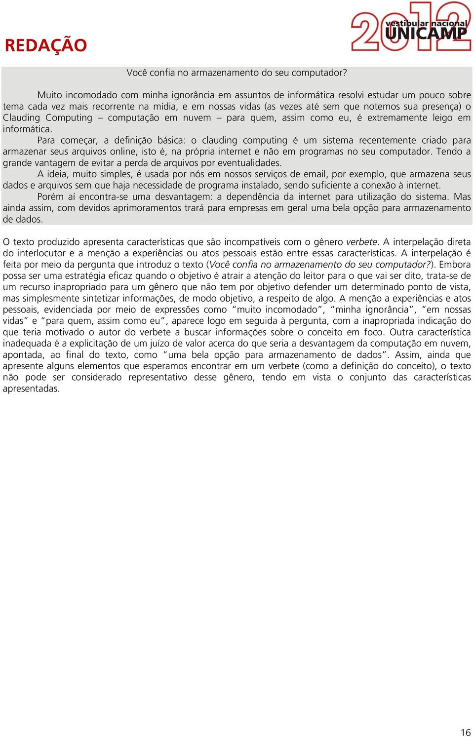 Clauding Computing computação em nuvem para quem, assim como eu, é extremamente leigo em informática.