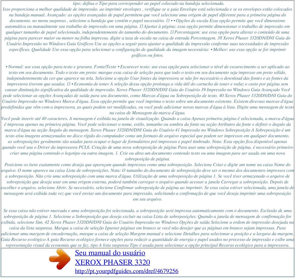 Avançado: as opções avançadas de papel permitem que você selecione uma origem de papel diferente para a primeira página do documento.