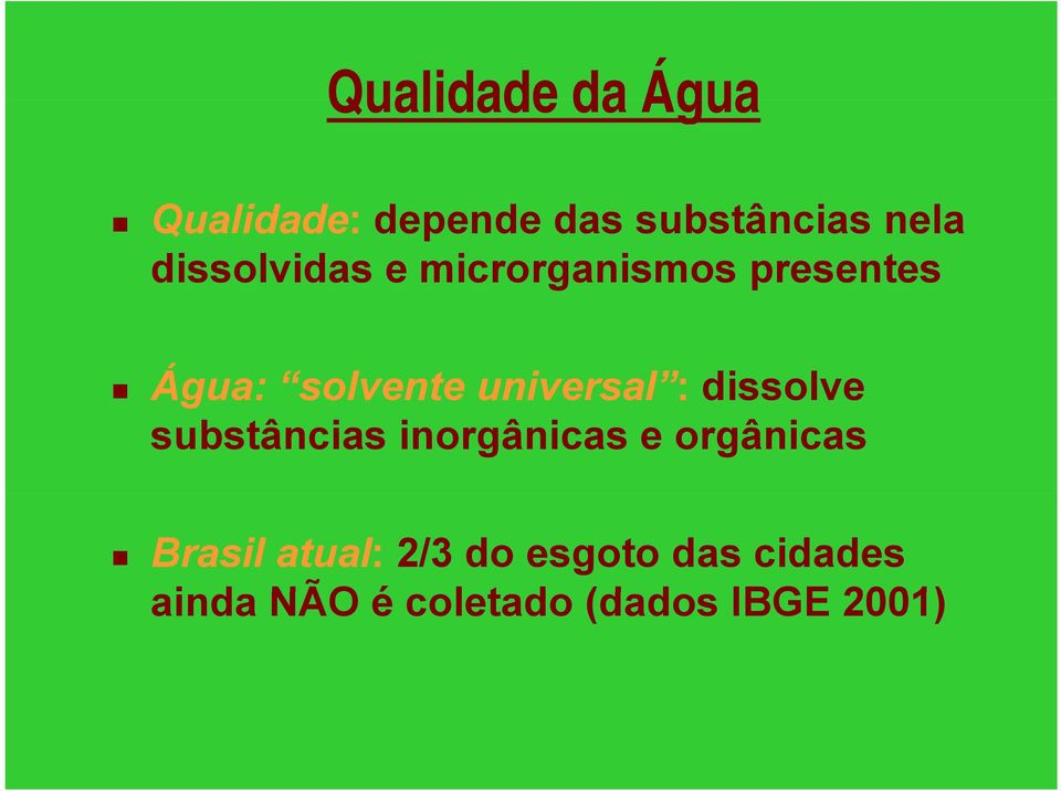 universal : : dissolve substâncias inorgânicas e orgânicas